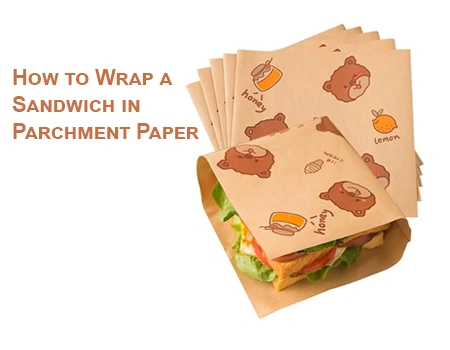 sandwich parchment paper