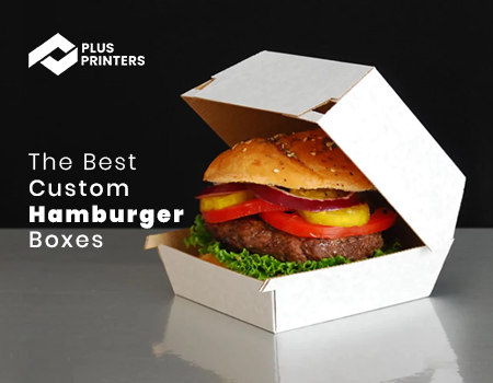 The Best Custom Hamburger Boxes