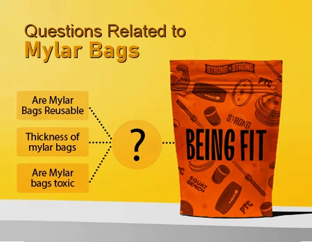Question Related to Mylar Bags